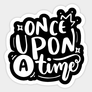 Once upon a time Design Sticker